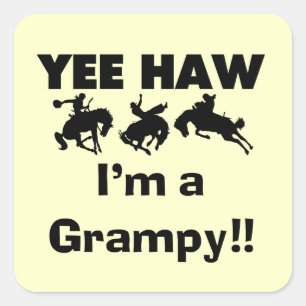 Yee Haw I'm a Grampy T-shirts and Gifts Square Sticker