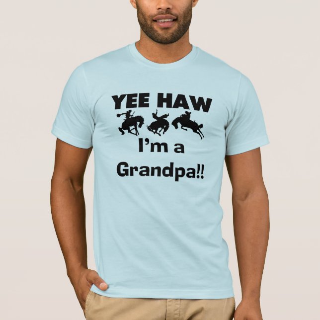 Yee Haw I'm a Grandpa T-shirts and Gifts (Front)