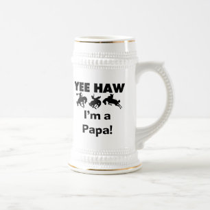Yee Haw I'm a Papa T-shirts and GIfts Beer Stein