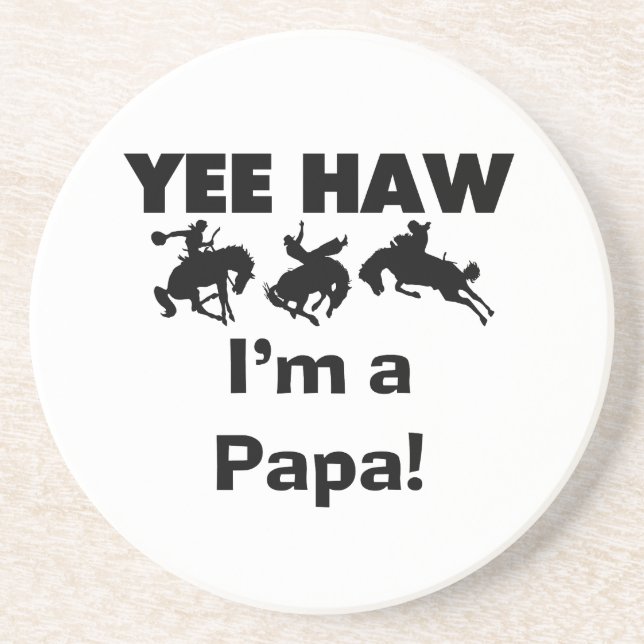 Yee Haw I'm a Papa T-shirts and GIfts Drink Coaster (Front)