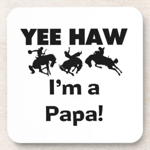 Yee Haw I'm a Papa T-shirts and GIfts Drink Coaster