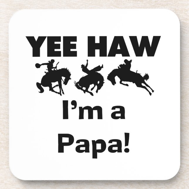 Yee Haw I'm a Papa T-shirts and GIfts Drink Coaster (Front)