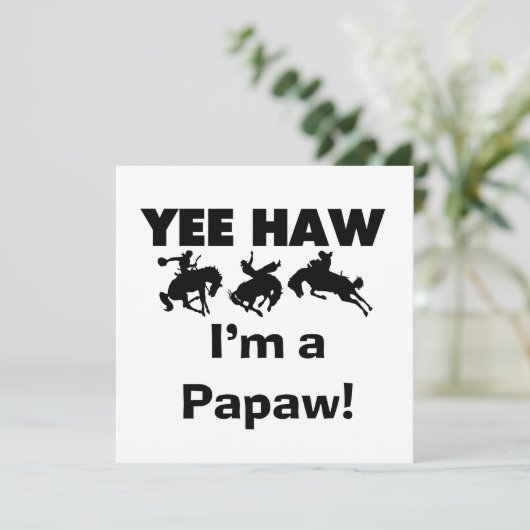 Yee Haw I'm a Papaw T-shirts and Gifts (Standing Front)