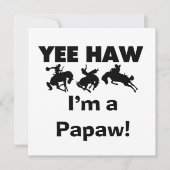 Yee Haw I'm a Papaw T-shirts and Gifts (Front)
