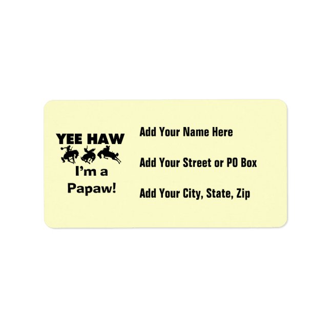 Yee Haw I'm a Papaw T-shirts and Gifts Label (Front)