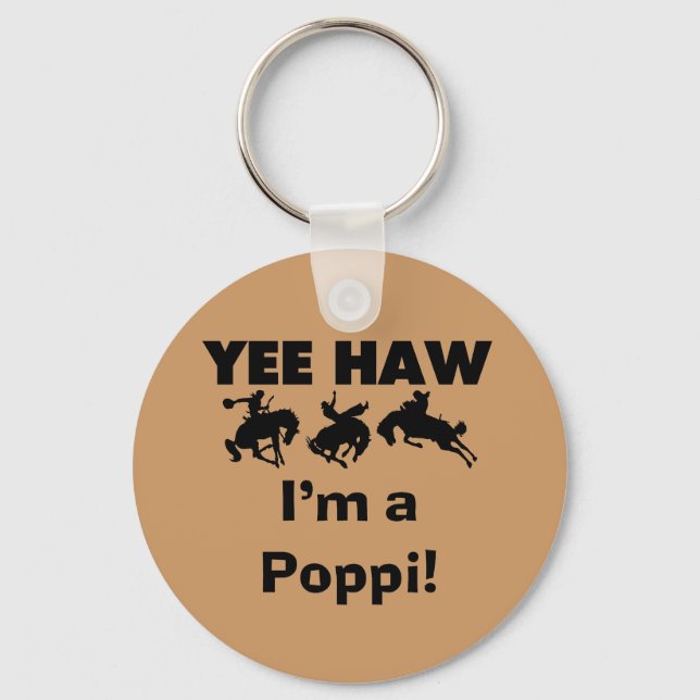 Yee Haw I'm a Poppi T-shirts and Gifts Keychain (Front)