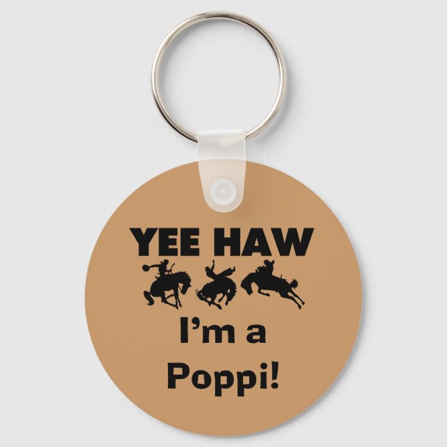 Yee Haw I'm a Poppi T-shirts and Gifts Keychain (Front)