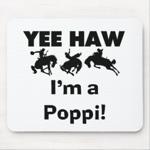 Yee Haw I'm a Poppi T-shirts and Gifts Mouse Pad