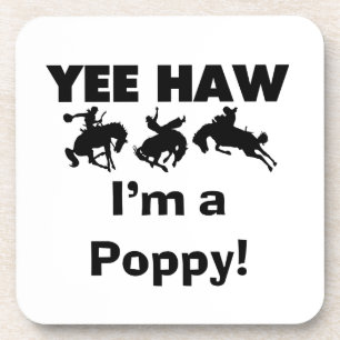 Yee Haw I'm a Poppy T-shirts and Gifts Beverage Coaster