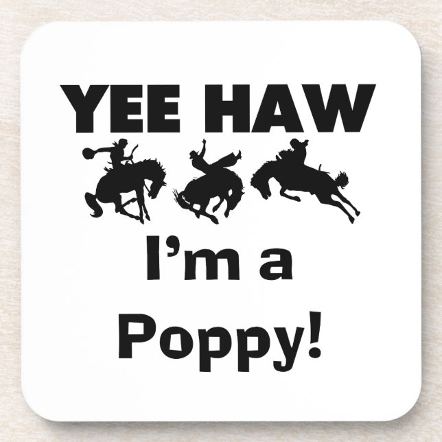Yee Haw I'm a Poppy T-shirts and Gifts Beverage Coaster (Front)