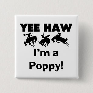 Yee Haw I'm a Poppy T-shirts and Gifts Button