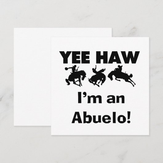 Yee Haw I'm an Abuelo T-shirts and Gifts (Front/Back)