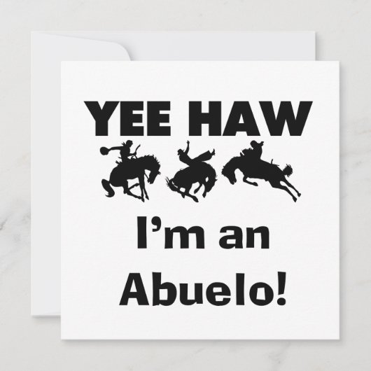 Yee Haw I'm an Abuelo T-shirts and Gifts (Front)