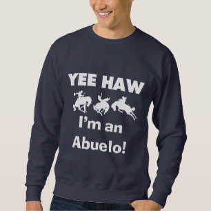 Yee Haw I'm an Abuelo T-shirts and Gifts