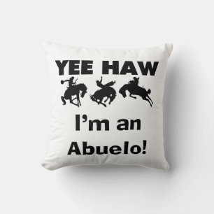 Yee Haw I'm an Abuelo T-shirts and Gifts Throw Pillow