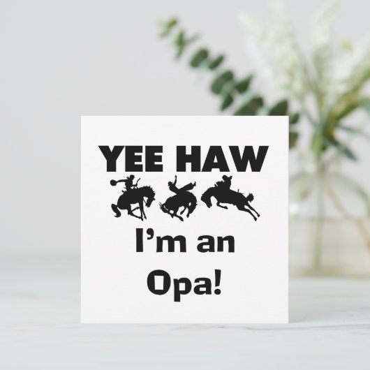 Yee Haw I'm an Opa T-shirts and Gifts (Standing Front)