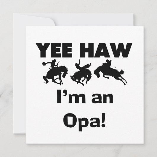Yee Haw I'm an Opa T-shirts and Gifts (Front)