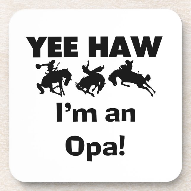 Yee Haw I'm an Opa T-shirts and Gifts Beverage Coaster (Front)