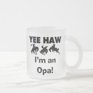 Yee Haw I'm an Opa T-shirts and Gifts Frosted Glass Coffee Mug