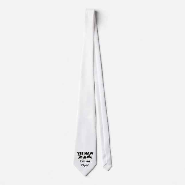 Yee Haw I'm an Opa T-shirts and Gifts Tie (Front)