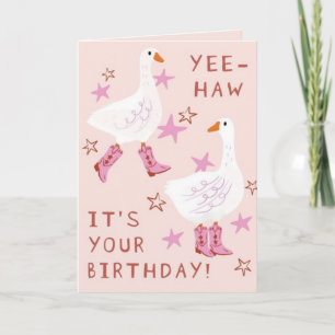 Yee Haw, It's Your Birthday Greeting Card