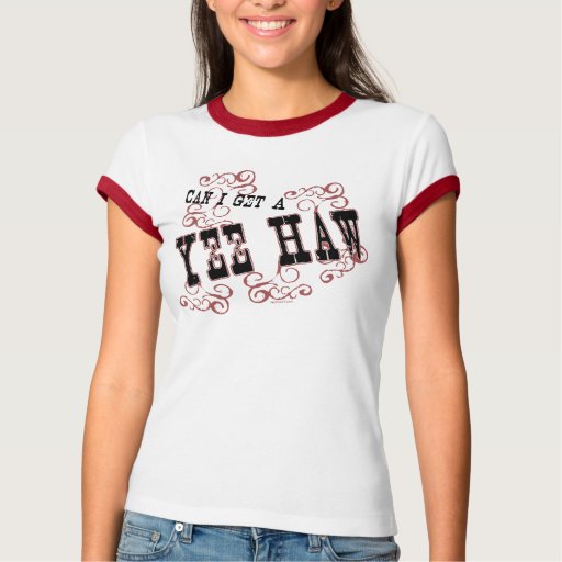 Yee Haw T Shirt | Zazzle