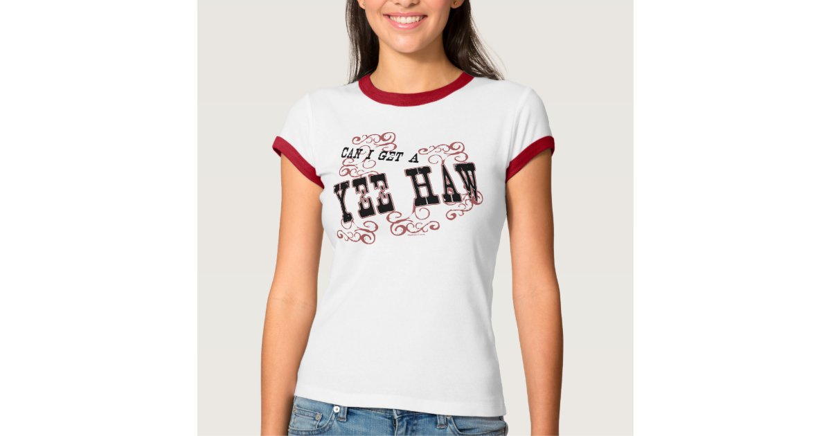 Yee Haw T-Shirt | Zazzle