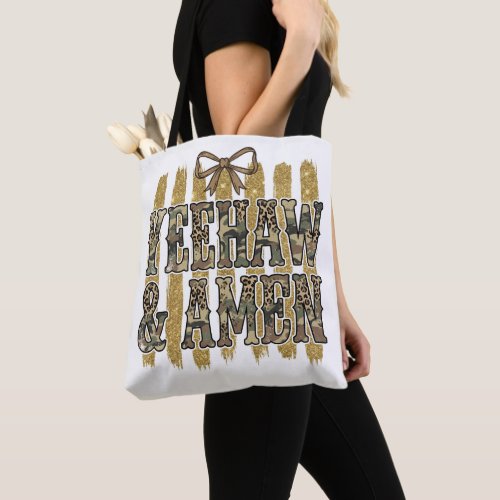 Yeehaw Amen South Western Cowgirl Christian  Tote Bag
