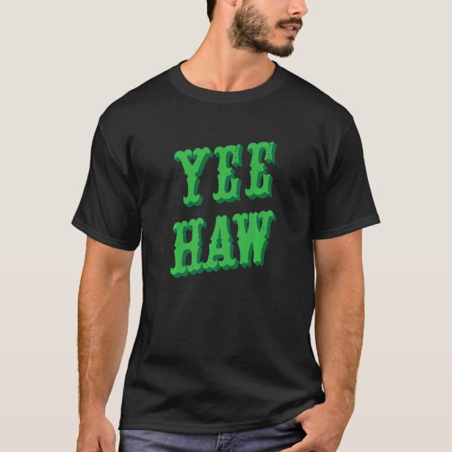 Yeehaw Country Music Western Wear Cute Cowgirl Wom T-Shirt (Front)