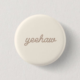 Yeehaw Rodeo Cowboy Button