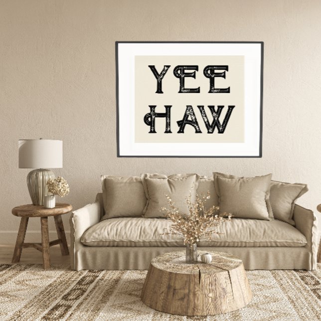 Yeehaw Typography Western Wall Ranch Cabin Home Poster (yeehaw typography poster)