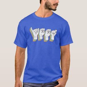 Yeet - ASL Sign Language - Deaf Culture T-Shirt