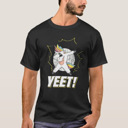 Yeet Dabber Unicorn  Funny Fantasy Dabbing Dancer T_Shirt