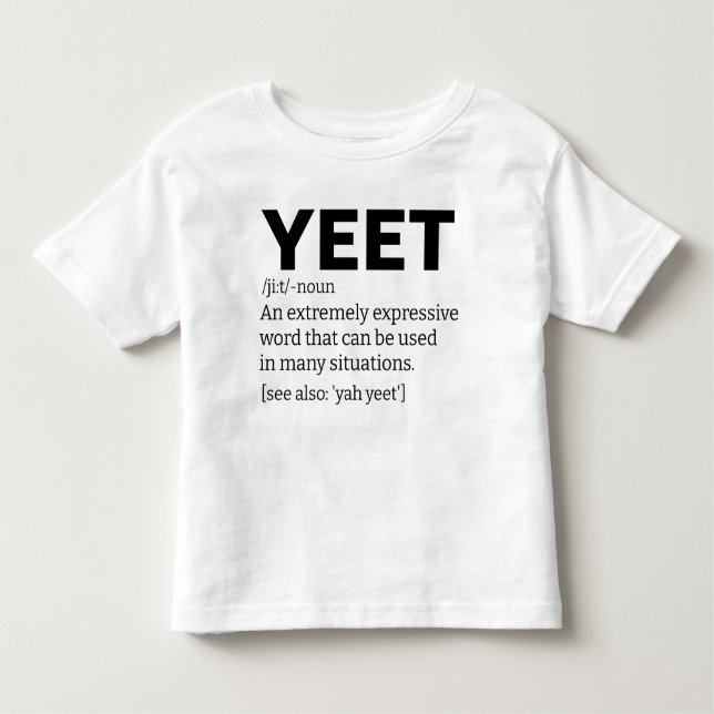 Yeet Definition Toddler T-shirt (Front)