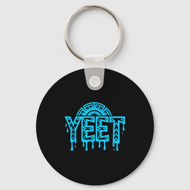 Yeet Funny Slang Quote Humor Meme  Keychain (Front)
