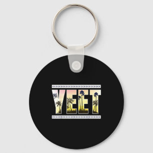 Yeet Funny Slang Quote Humor Meme  Keychain