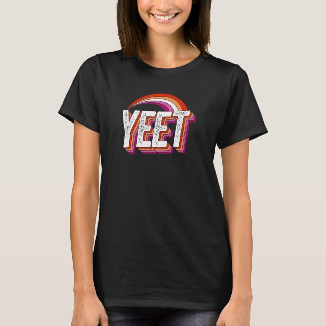 Yeet Meme Lesbian Pride Flag Rainbow Millennial Ge T-Shirt (Front)