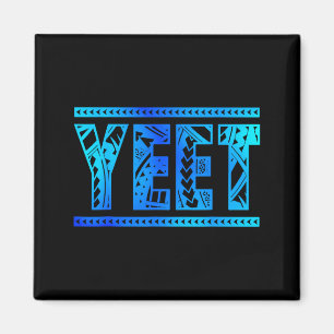 Yeet Tribal Art Funny Quote For Men Boys Kids Wome Magnet