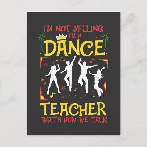 Yelling Dance Teacher Dancing Fun Dancer Joke Postcard