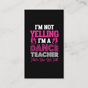 Yelling Dancing Teacher Dance Instructor Business Card by Designer_Store_Ger at Zazzle