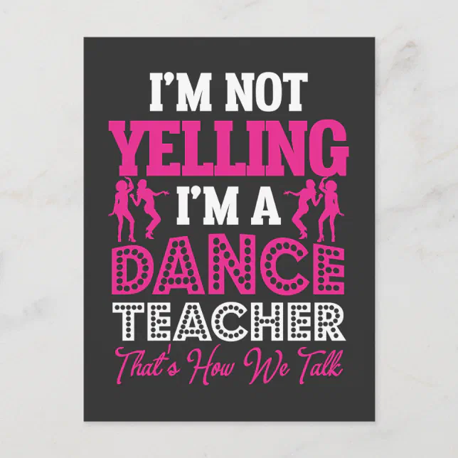 Yelling Dancing Teacher Dance Instructor Postcard Zazzle