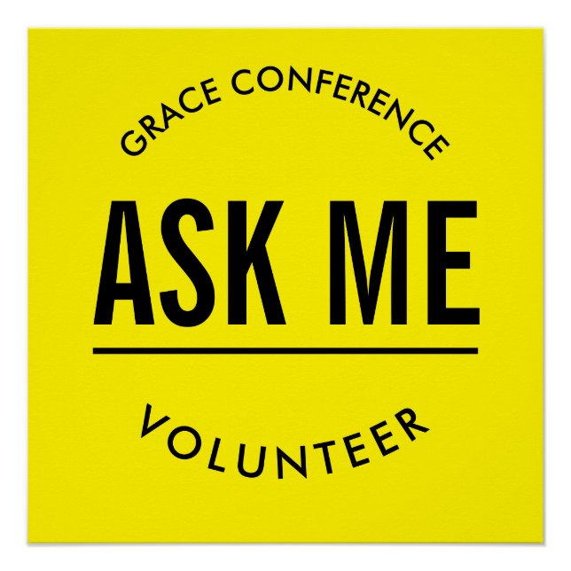 Yellow and black ask me volunteer poster (Front)