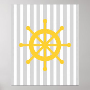 Yellow And Grey Striped Nautical Ship Wheel Poster by cranberrydesign at Zazzle