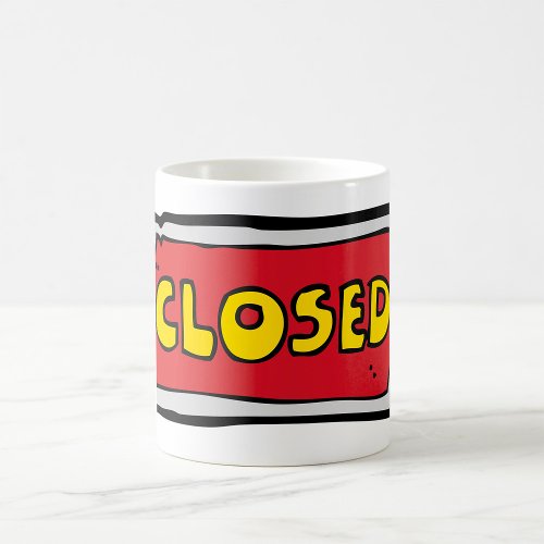 Yellow And Red Closed Sign Coffee Mug