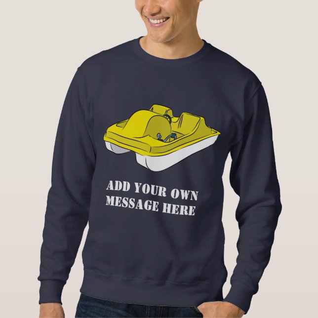 Yellow and White Pedal Boat Custom Message Sweatshirt (Front)