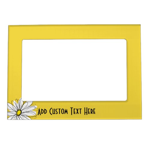 Yellow and White Whimsical Daisy with Custom Text Magnetic Photo Frame