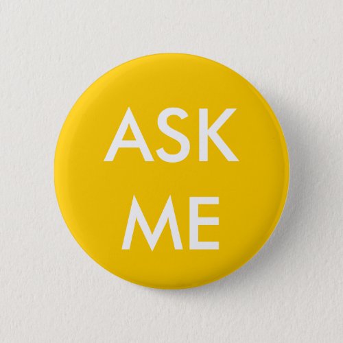 Yellow Ask Me Buttons for Volunteers Teachers