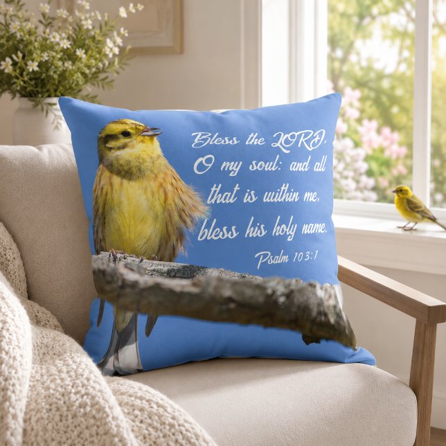 Yellow Bird Bless the Lord O my Soul Scripture Throw Pillow (Creator Uploaded)