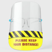 Yellow, Black Stripes; "PLEASE KEEP YOUR DISTANCE" Face Shield (Front)