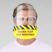 Yellow, Black Stripes; "PLEASE KEEP YOUR DISTANCE" Face Shield (Insitu)